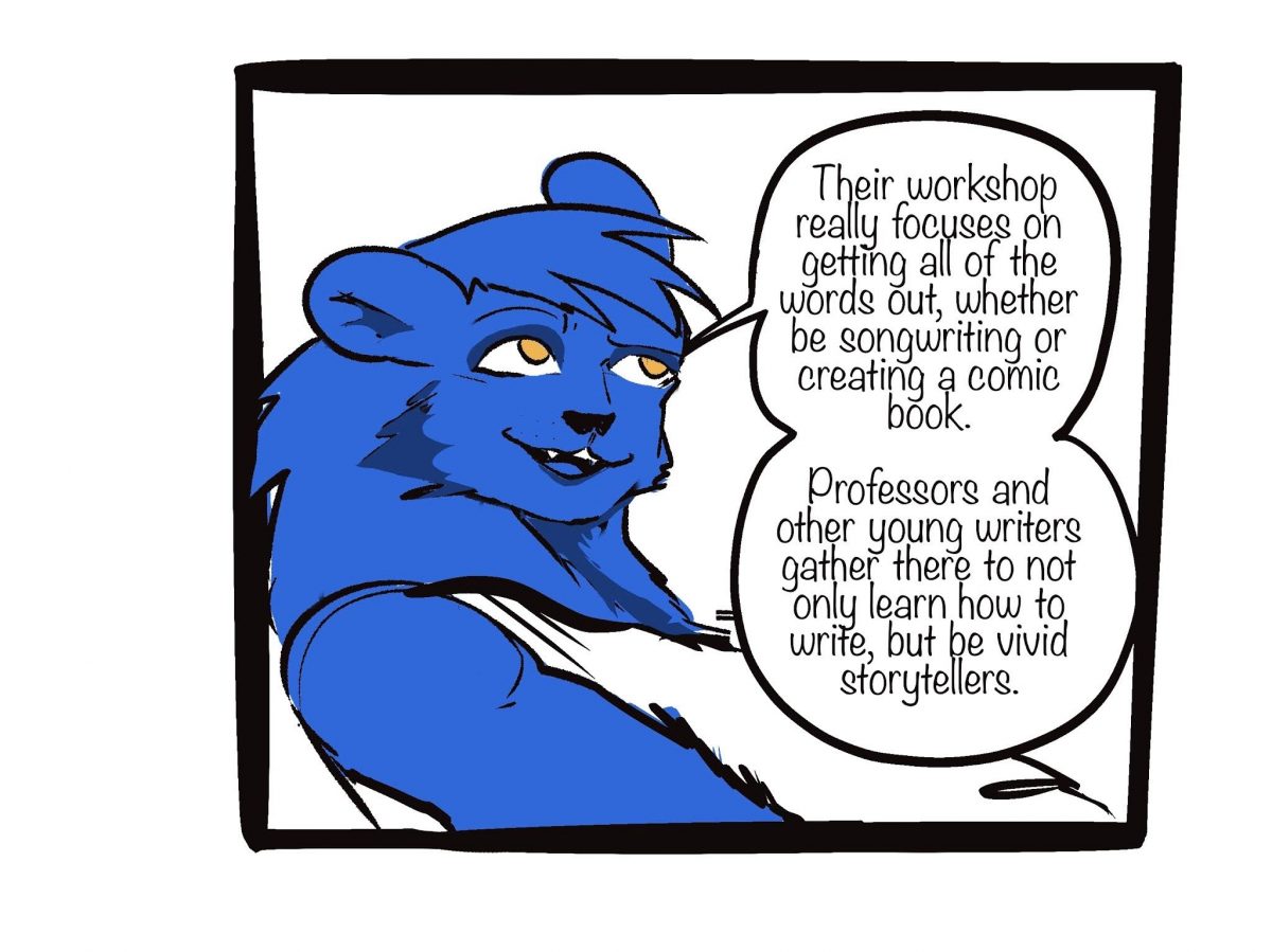 Their workshop really focuses on getting all of the words out , whether be songwriting or creating a comic book . Professors and other young writers gather there to not only learn how to write but be vivid storytellers.