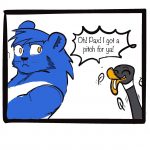 “Oh! Pax! I got a pitch for ya!”