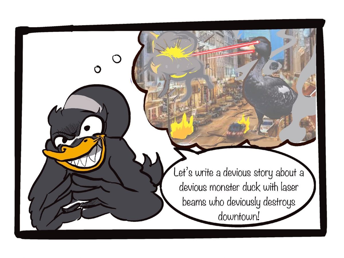 Lets write a devious story about a devious monster duck with laser beams who deviously destroys downtown!