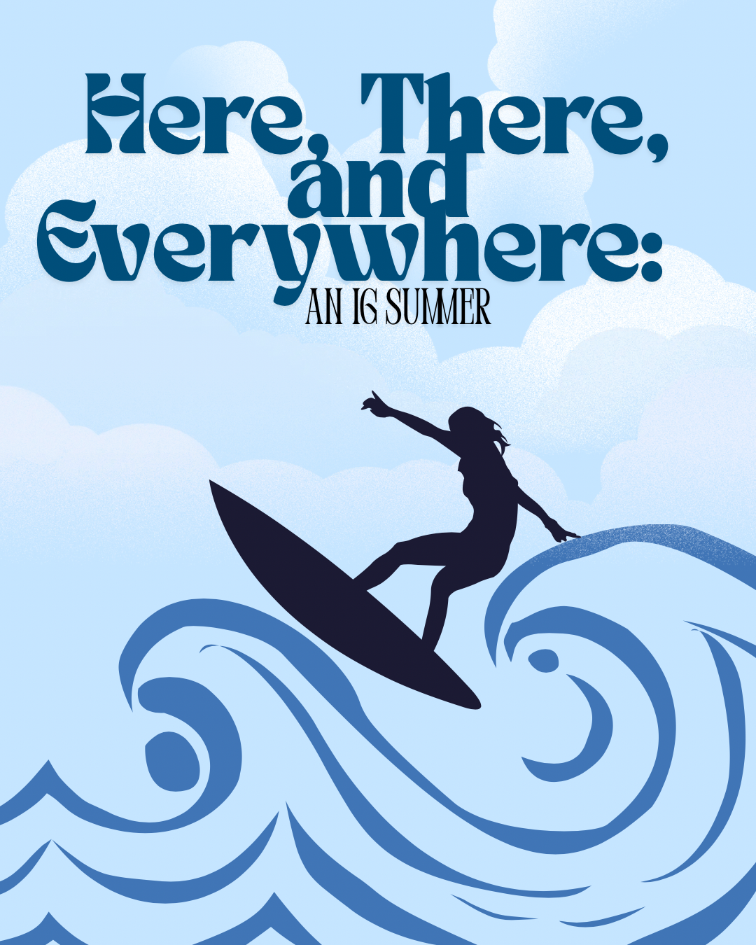 Here, There, and Everywhere: An IG Summer
