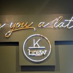 “Love you a latte” “K brew”
