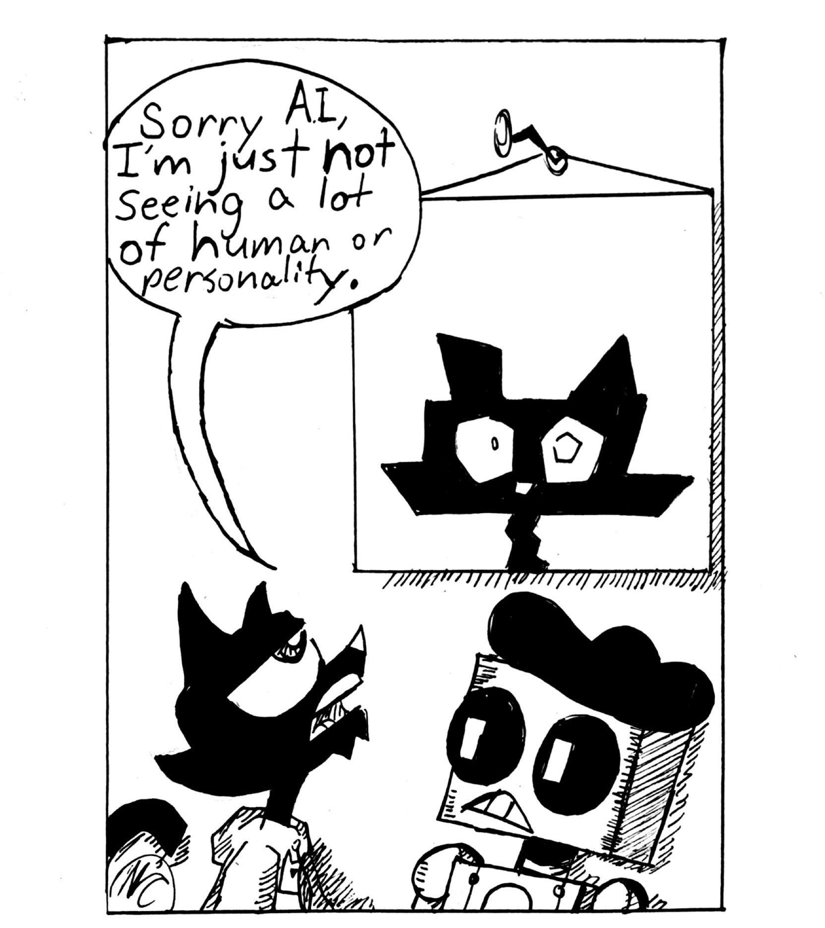 “Sorry Ai, I’m just not seeing a lot of human or personality.”