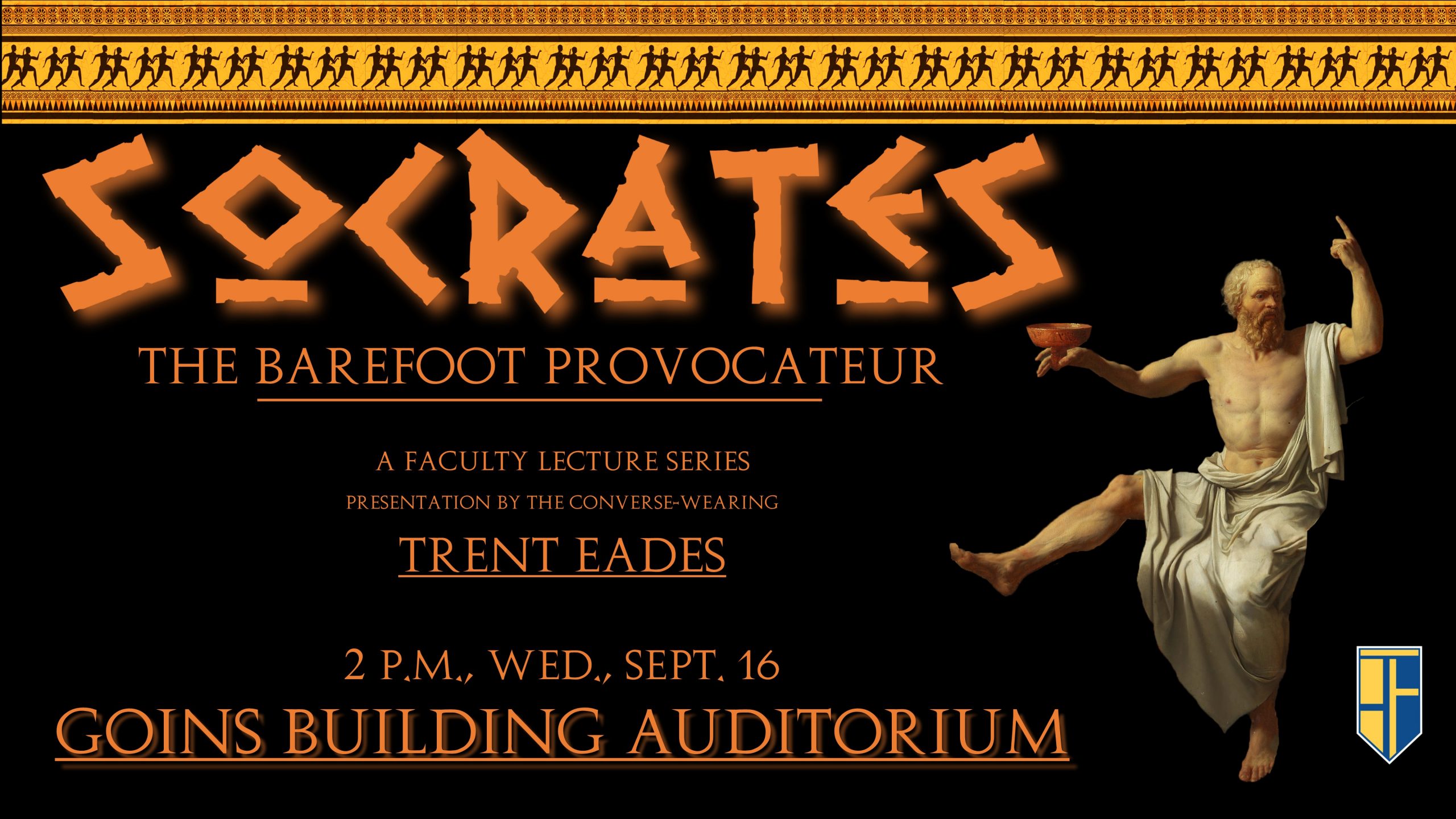"Socrates""The Barefoot Provocateur""A Faculty Lecture Series" "Presentation by teh converse-wearing Trent Eades" "2 P.M., Wed., Sept. 16 Goins Building Auditorium